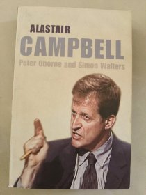 ALASTAIR CAMPBELL 英前首相布莱尔背后的男人-作家兼政治家坎贝尔，成败得失