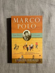 Marco Polo: From Venice to Xanadu 丝绸、瓷器与人间天堂：马可·波罗亲历的陆地和海上丝绸之路文明史 劳伦斯·贝尔格林【英文版，非轻型纸，铜版纸插图】