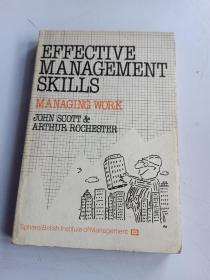 Effective Management Skills: Managing Work 英文原版-《有效的管理技能：管理工作》