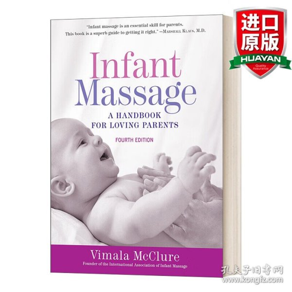 Infant Massage (Fourth Edition)  A Handbook for 