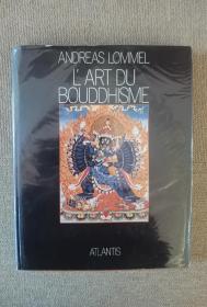 ANDREAS LOMMEL L'ART DU BOUDDHISME