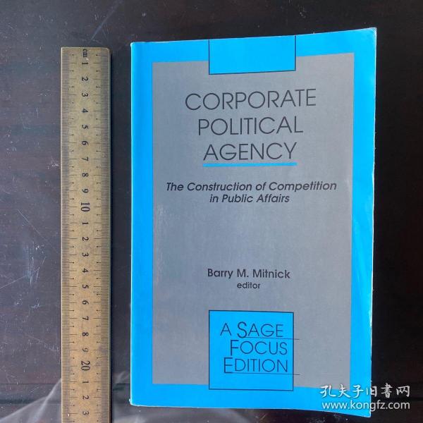 Corporate political agency the construction of competition in public affairs governance英文原版