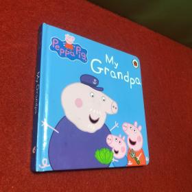 Peppa Pig: My Grandpa [Boardbook]小猪佩奇卡板故事书：我的爷爷