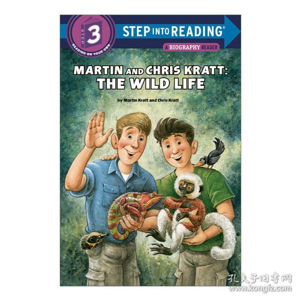 Step into Reading 3: Martin and Chris Kratt: the Wild Life 马丁和克里斯·克拉特 野生动物