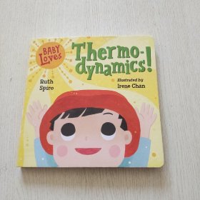 Baby Loves Thermodynamics!