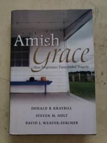 Amish Grace How Forgiveness Transcended Tragedy【作者签赠本！！】