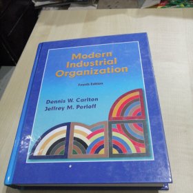 Modern Industrial Organization (Addison-Wesley Series in Economics 现代产业组织（Addison-Wesley经济学系列