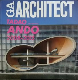GA ARCHITECT : TADAO ANDO 安藤忠雄2008-2015