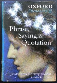 Susan Ratcliffe, editor《Oxford Dictionary of Phrase, Saying, and Quotation》