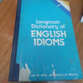 LONGMAN DICTIONARY OF ENGLISH IDIOMS