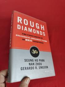 Rough Diamonds: The Four Traits of Successful Breakout Firms in BRIC Countries     （小16开，硬精装）    【详见图】