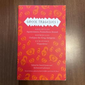 Greek Tragedies 1: Aeschylus: Agamemnon, Prometheus Bound; Sophocles: Oedipus the King, Antigone; Euripides: Hippolytus 国内现货