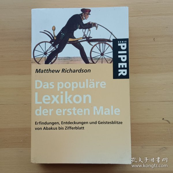 德文书 Das populäre Lexikon der ersten Male: Erfindungen, Entdeckungen und Geistesblitze von Abakus bis Zifferblatt von Matthew Richardson und Susanne Warmuth