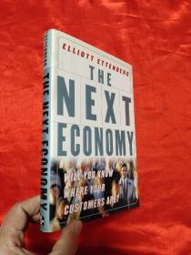 The Next Economy：Will You Know Where Your Customers Are?   （小16开，硬精装）【详见图】