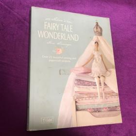 Tilda's Fairytale Wonderland: Over 25 Beautiful Sewing & Papercraft Projects