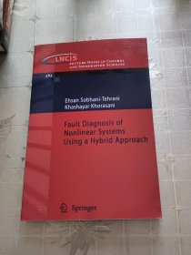 Fault Diagnosis of Nonlinear Systenms Using a Hybrid Approach EhsanSobhani-TehraniKhashayar Khorsni