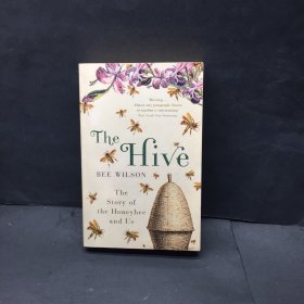 The HiveThe Story of the Honeybee and Us