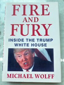 正版Fire and Fury火与怒特朗普白宫内…原版Fire and Fury 精装 火与怒特朗普白宫内幕 迈克尔伍尔夫