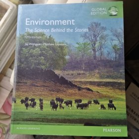 Environment: The Science Behind the Stories, 5th Edition (Global Edition)