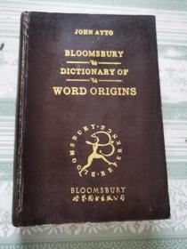 BLOOMSBURY DICTIONARY OF WORD ORIGINS