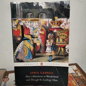 Alice's Adventures in Wonderland and Through the Looking-Glass：AND Through the Looking Glass (Penguin Classics)