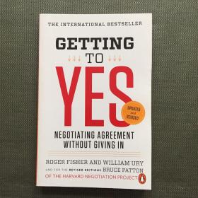 Getting to Yes：Negotiating Agreement Without Giving In