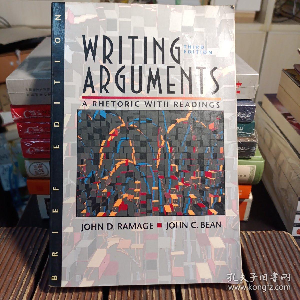 Writing Arguments A Rhetoric with Readings议论文写作技巧（包正版现货 16开）