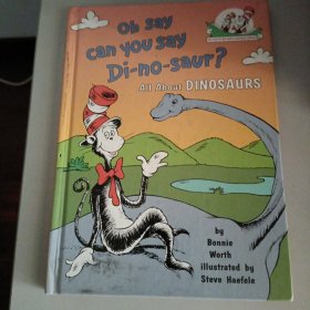 Oh, Say Can You Say Di-no-saur? (Cat in the Hat's Learning Library)认识恐龙