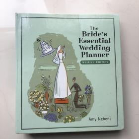 The Bride`s Essential Wedding Planner  DELUXE EDITION  新娘的必要婚礼策划人豪华版