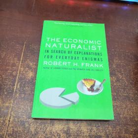 The Economic Naturalist：In Search of Explanations for Everyday Enigmas