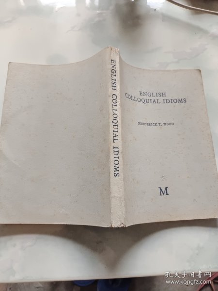 ENGLISHCOLLOQUIAL IDIOMS 英语通俗成语词典英文版