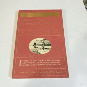 高尔夫生涯中的课程和教学Harvey Penick's Little Red Book: Lessons and Teachings from a Lifetime of Golf