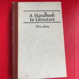 A HANDBOOK TO LITERATURE