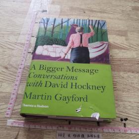 A Bigger Message：Conversations with David Hockney