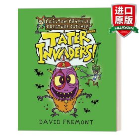 英文原版 Carlton Crumple Creature Catcher 2: Tater Invaders! 怪物捕手系列2 爆笑幽默 儿童精装全彩漫画绘本图画书 图像式小说 David Fremont 英文版 进口英语原版书籍