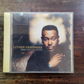 范德鲁斯 Luther Vandross Dance With My Father CD