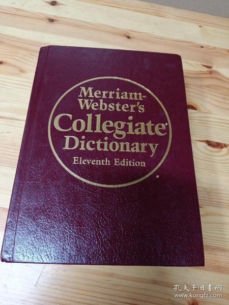 Merriam-Webster'sCollegiateDictionary,11thEdition韦氏大学词典，第11版英文原版