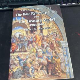 The Rate Reference Guide to the U.S.Treaury Market1984-1995