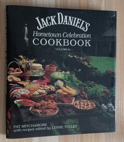 英文书 Jack Daniel's Hometown Celebration Cookbook, Volume II Hardcover by Pat Mitchamore (Author)