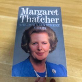 MargaretThatcher:TheDowningStreetYears玛格丽特·撒切尔：唐宁街岁月英文原版