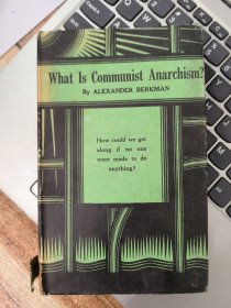 Whst Is Communist Anarchism?（英文原版）&