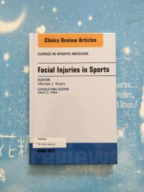 Clinics Review Articles : Facial lnjuries in Sports【运动中的面部损伤 书内干净 精装】