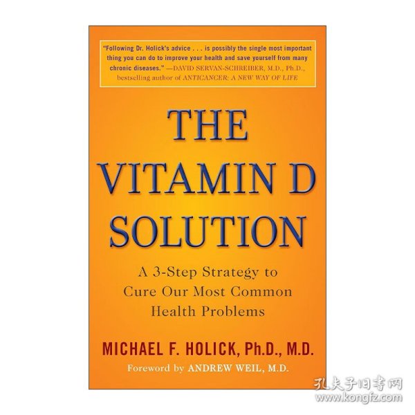 The Vitamin D Solution: A 3-Step Strategy to Cure Our Most Common Health Problems