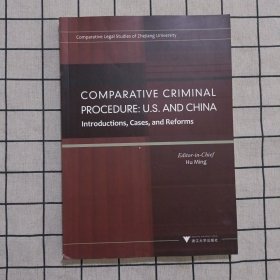 Comparative Criminal Procedure: U.S. and China—Introductions, Cases, and Reforms（比较刑事诉讼程序）