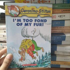 Geronimo Stilton #4: I'm Too Fond of My Fur  老鼠记者系列#04：最爱的一身皮毛