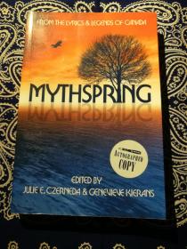 【绝版稀见书】《Mythspring: From the Lyrics and Legends of Canada》( Autographed Copy )
《Mythspring：来自加拿大的歌词和传说》( 著者亲笔署名版，署名在第197页)