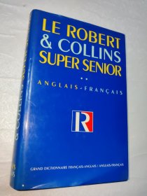 LE ROBERT & COLLINS SUPER SENIOR CRAND DICTIONNAIRE FRANÇAIS-ANGLAIS/ANGLAIS- FRANÇAIS 法语英语词典如图