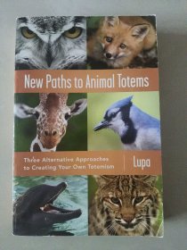 New Paths to Animal Totems 英文原版 《动物崇BAI新路》