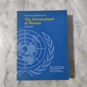 The United Nations and The Advancement of Women 1945-1995