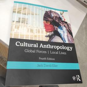 Cultural Anthropology Global Forces | Local Lives人类文化学